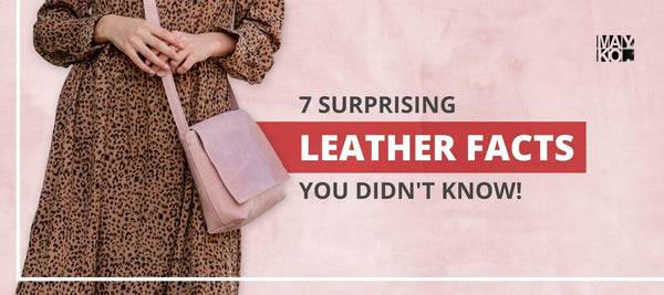 15 Amazing Facts about Leather